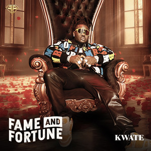 Fame & Fortune by Kwate