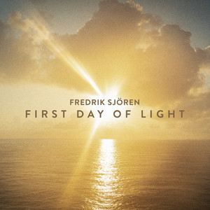 First Day of Light by Fredrik Sjören
