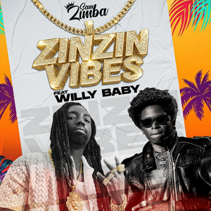 ZIN ZIN VIBES by Sam Zimba, Willy Baby