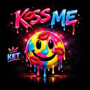 Kiss Me by KET