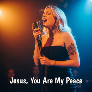 Jesus, You Are My Peace - Alternative Version by Azeem Masih