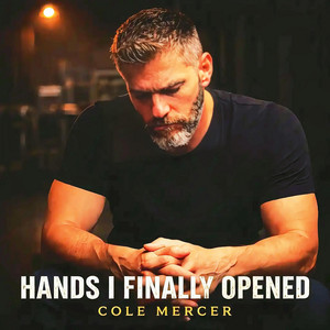 Hands I Finally Opened by Cole Mercer