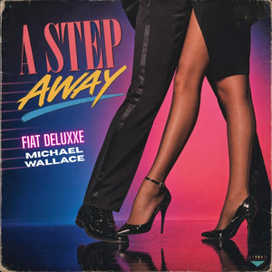 A step away by Fiat DeluXXe, Michael Wallace