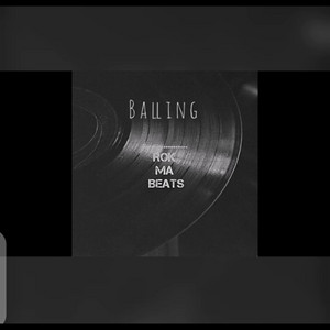 Balling(redrummed with vocal in hook) by Rok Ma Beats