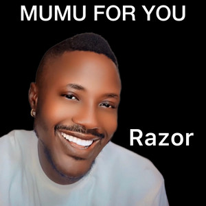 MUMU FOR YOU by Razor