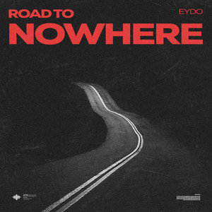 Road To Nowhere by EYDO