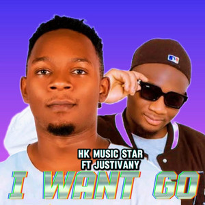 HK MUSIC STAR - I WANT GO (feat. Justivany)