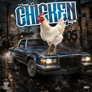 Chicken Coupe by Young CJ