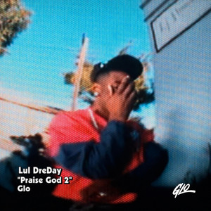 Praise God 2 by Lul DreDay
