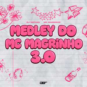MEDLEY DO MC MAGRINHO 3.0