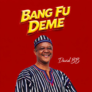 David BB - Bang Fu Deme