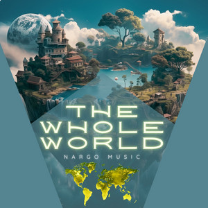 Nargo Music - The Whole World