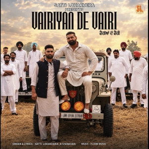 Vairiyan De Vairi by Satti Lohakhera, K.S Makhan
