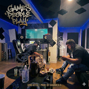 Games People Play by King Hitta