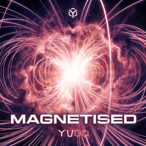Magnetised by Yugo