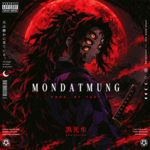 MONDATMUNG by Zero Anime Rap