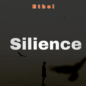 Ethel - Silience
