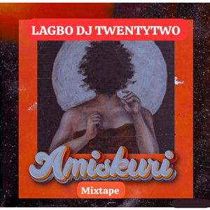 Dj TwentyTwo - Amiksuri Mixtape part ii
