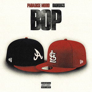 Bop by Paradise Modd, diorbgs