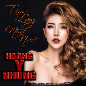 Hoang Y Nhung - Tâm Lặng Như Nước