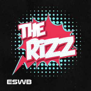 ESWB - The Rizz