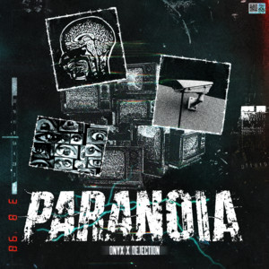 PARANOIA by ONYX, Dejection