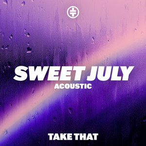 Take That — Sweet July (Acoustic) (2026)
