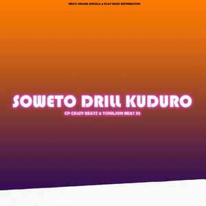 CP CR4ZY BEATZ & Tonilson Beat Dj - SOWETO DRILL KUDURO