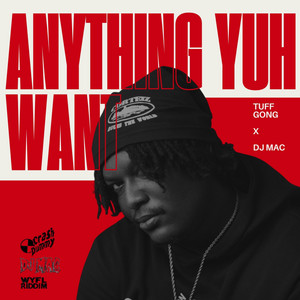 ANYTHING YUH WANT by DOMINANT