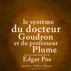 Le système du docteur Goudron et du professeur Plume (Les classiques du fantastique)
