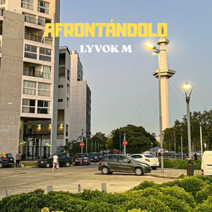 Afrontándolo by LYVOK M