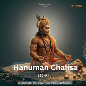 Hanuman Chalisa - Lo-Fi by Chetan Fefar, Teenu Arora
