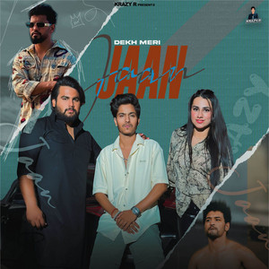 Dekh Meri Jaan by Krazy R, Ghanu Musics, Neeraj Goyat, Panwar Brothers