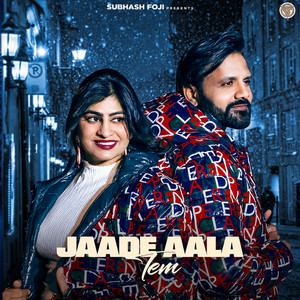 Jaade Aala Tem (feat. Anamika Bawa) by Subhash Foji, Anamika Bawa