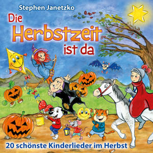 Die Herbstzeit ist da: 20 schönste Kinderlieder im Herbst album