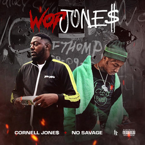 WopJone$ by Cornell Jone$, No Savage