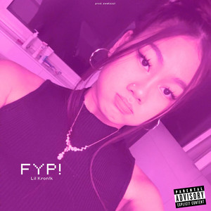 fyp! by Lil Kron!k, gorn