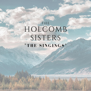 Do You Know My Jesus by The Holcomb Sisters
