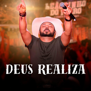 Deus Realiza by Leãozinho do Forró