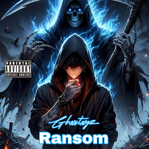 Ransom by Ghxstxyz