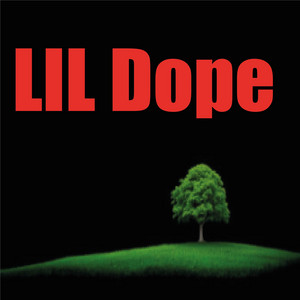 Dope by lil dope