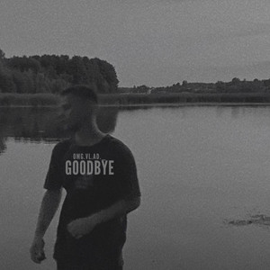 Goodbye