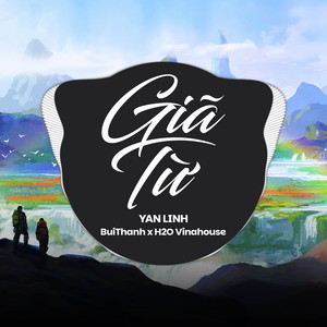 Giã Từ (Remix)