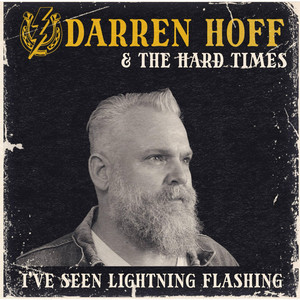 I've Seen Lightning Flashing - song and lyrics by Darren Hoff ...