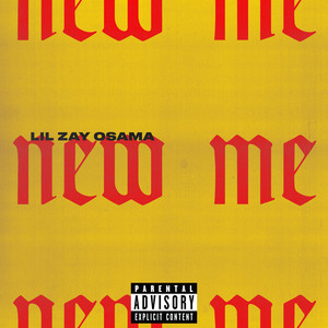 New Me by Lil Zay Osama