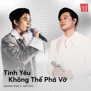 Tình Yêu Không Thể Phá Vỡ by Quang Vinh, Matthis