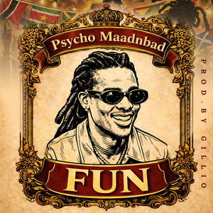 Fun by Psycho Maadnbad