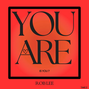 You Are by Rob Lee