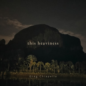 This Heaviness by Greg Chiapello
