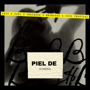 Piel De Sirena by Bateria $eria Beats, Mrxmooke, Seit, Joel, Trackgos, Coco Tropical